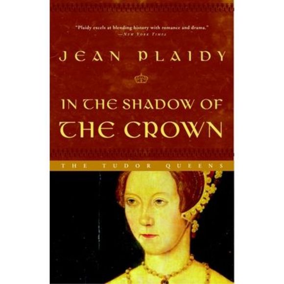 In the Shadow of the Crown -- Jean Plaidy - Picture 1 of 1